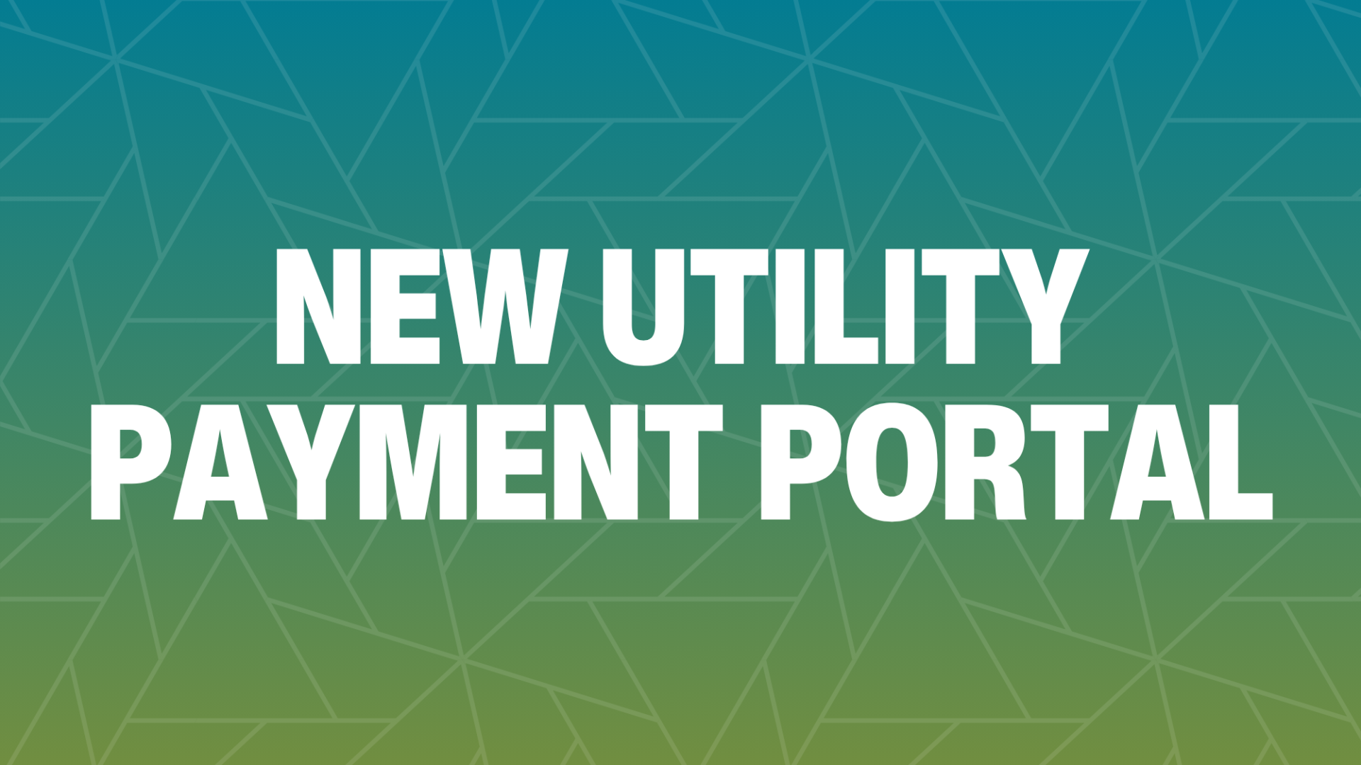 See our new utility payment portal!